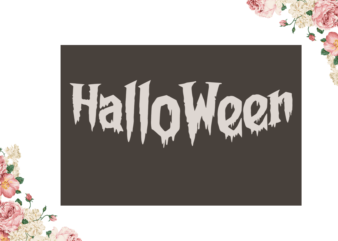 Halloween Scary Halloween Diy Crafts Svg Files For Cricut, Silhouette Sublimation Files graphic t shirt
