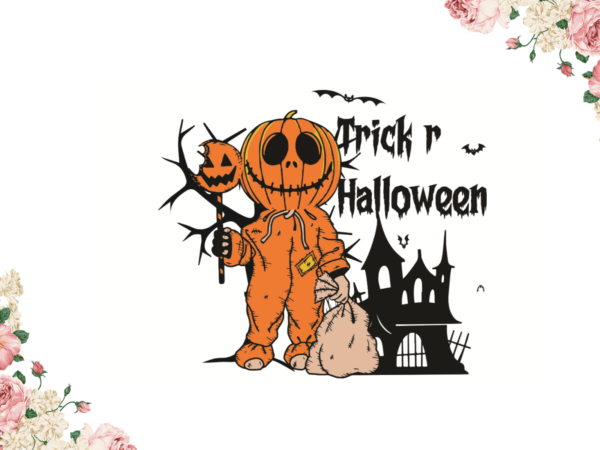 Halloween trick or treat gift diy crafts svg files for cricut, silhouette sublimation files graphic t shirt Halloween trick or treat gift diy crafts svg files for cricut, silhouette sublimation files graphic t shirt