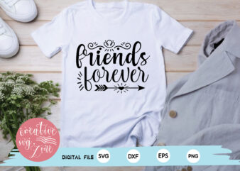 friends forever t shirt graphic design