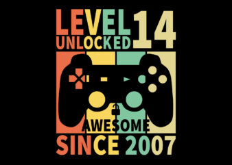 Level 14 Unlocked Awesome Since 2007 Editable Tshirt Design