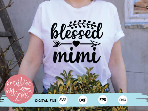 Blessed mimi t shirt template