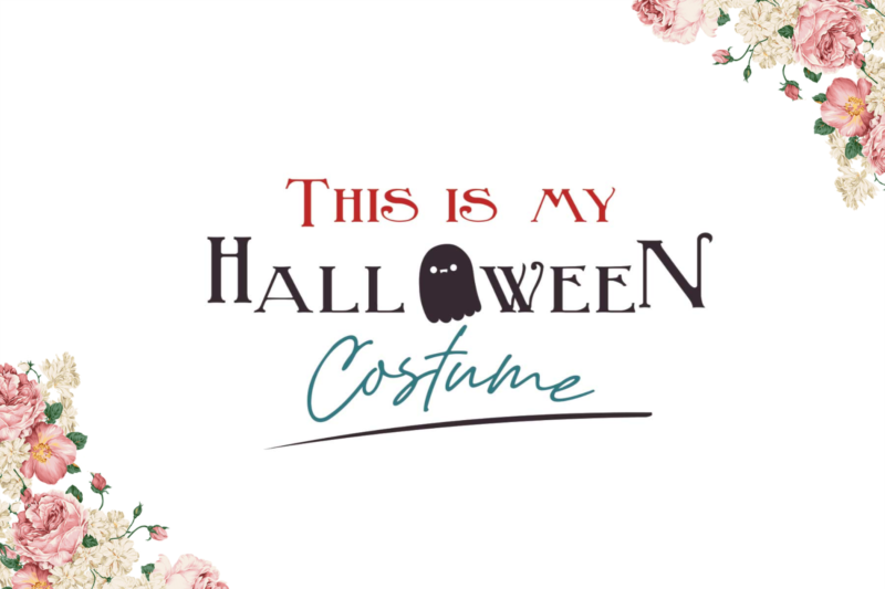 This Is My Halloween Costume Gift Diy Crafts Svg Files For Cricut, Silhouette Sublimation Files