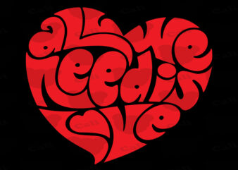 All We Need Is Love t shirt vector