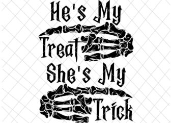 He’s My Treat Svg, She’s My Trick Svg, Funny Halloween Couples Svg, Skeleton Hand Svg, Skeleton Halloween Svg