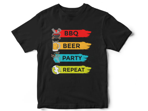 Bbq beer party repeat – t-shirt design