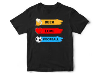 Beer Love Football T-Shirt design