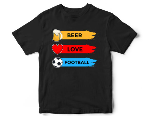 Beer love football t-shirt design
