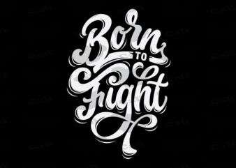 Born To Fight t shirt template