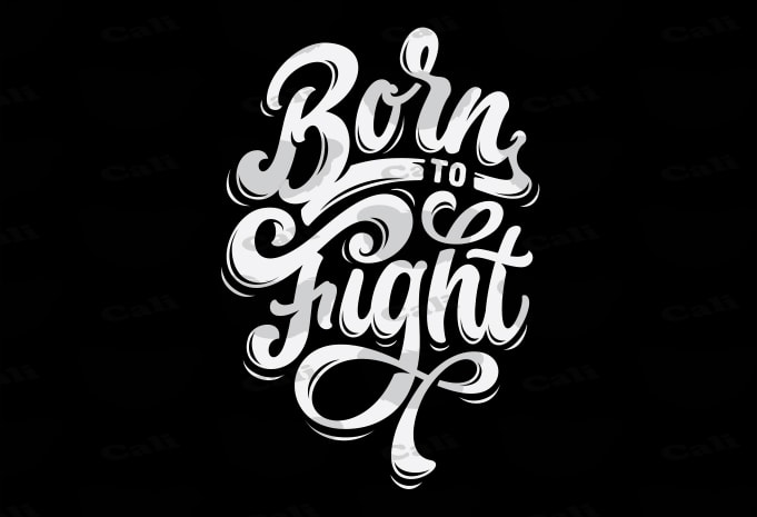 Born To Fight