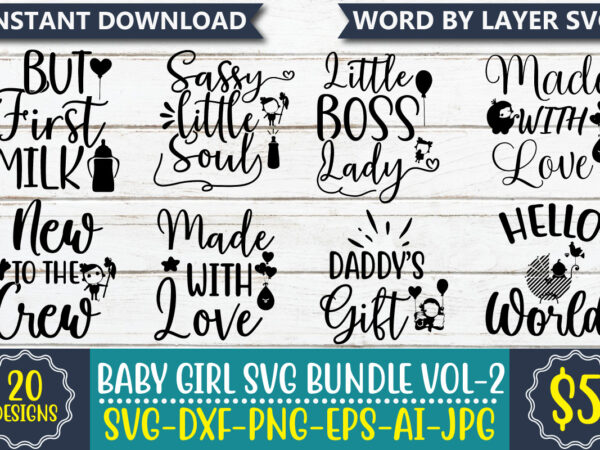 Baby girl svg bundle t shirt template