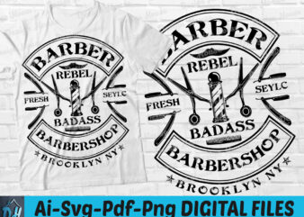 Barber rebel badass barbershop brooklyn ny t-shirt design, Barber rebel badass barbershop brooklyn ny SVG, Barber tshirt, Funny Barber tshirt, Barber rebel sweatshirts & hoodies