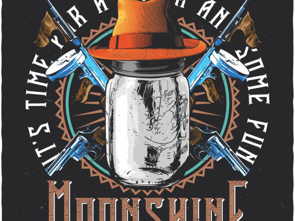 Moonshine. editable t-shirt design.