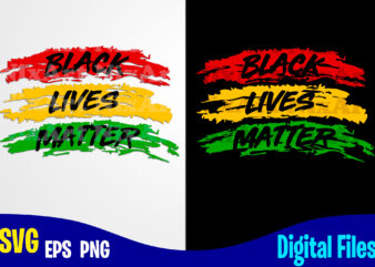 Black Lives Matter, BLM, BLM svg, Black Lives Matter design svg eps, png files for cutting machines and print t shirt designs for sale t-shirt design png