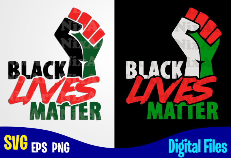 Black Lives Matter Fist, BLM, BLM svg, Black Lives Matter design svg eps, png files for cutting machines and print t shirt designs for sale t-shirt design png