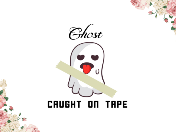 Boo svg, ghost caught on tape diy crafts svg files for cricut, silhouette sublimation files t shirt template