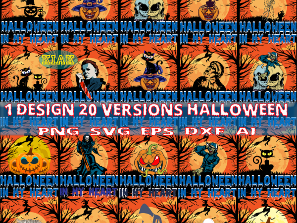 Halloween svg 20 bundle, bundle 1 design 20 versions halloween svg, t shirt design halloween svg 20 bundle, halloween svg bundle, halloween bundle, halloween bundles, bundle halloween, bundles halloween svg,