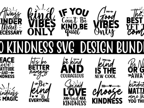 Kindness svg t shirt design bundle