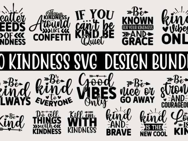 Kindness svg t shirt design bundle