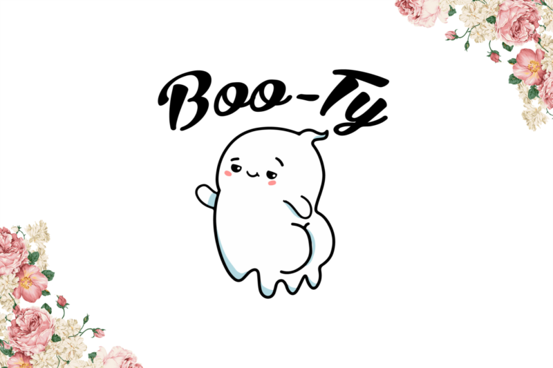 Boo Svg, Funny Booty Ghost Diy Crafts Svg Files For Cricut, Silhouette Sublimation Files