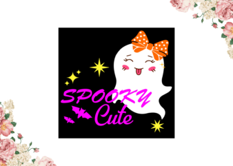 Halloween 2021, Spooky Cute Diy Crafts Svg Files For Cricut, Silhouette Sublimation Files