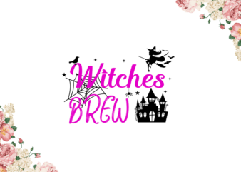 Halloween Decor, Witches Brew Diy Crafts Svg Files For Cricut, Silhouette Sublimation Files