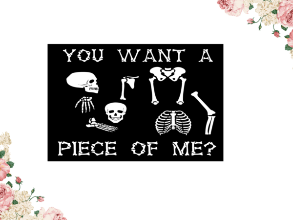Funny halloween gift you want a piece of me cameo htv prints, halloween gift diy crafts svg files for cricut, silhouette sublimation files t shirt graphic design Funny halloween gift you want a piece of me cameo htv prints, halloween gift diy crafts svg files for cricut, silhouette sublimation files t shirt graphic design