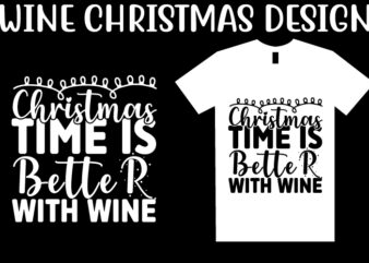 Wine Christmas SVG T shirt Design