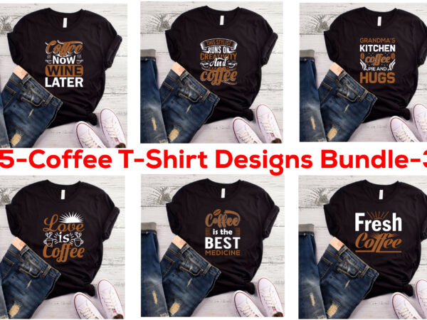 15 best selling coffee t-shirt designs bundle for commercial use.