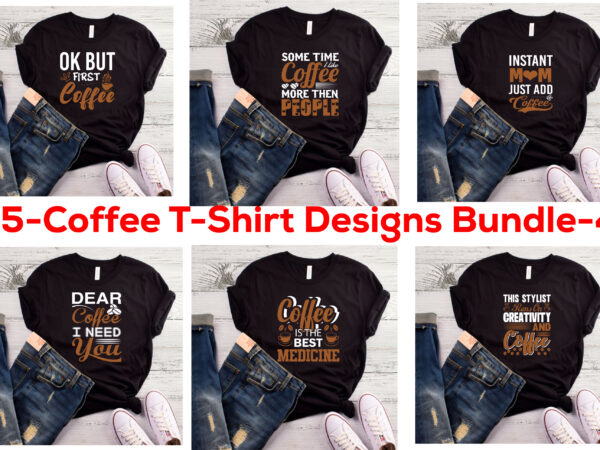 15 best selling coffee t-shirt designs bundle for commercial use.