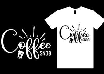 Coffee SVG T shirt Design