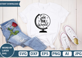 See The World SVG Vector for t-shirt