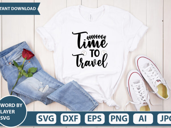 Time to travel svg vector for t-shirt