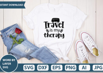 Travel Is My Therapy SVG Vector for t-shirt