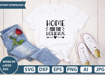 Home For The Holidays SVG Vector for t-shirt