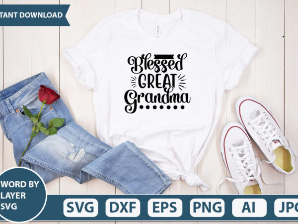 Blessed great grandma svg vector for t-shirt