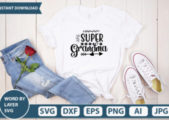 SUPER GRANDMA SVG Vector for t-shirt
