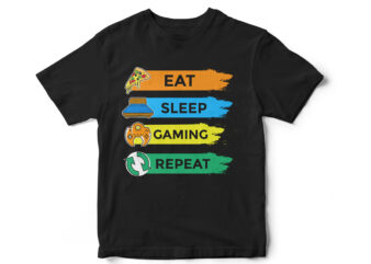 EAT SLEEP GAMING REPEAT T-Shirt design