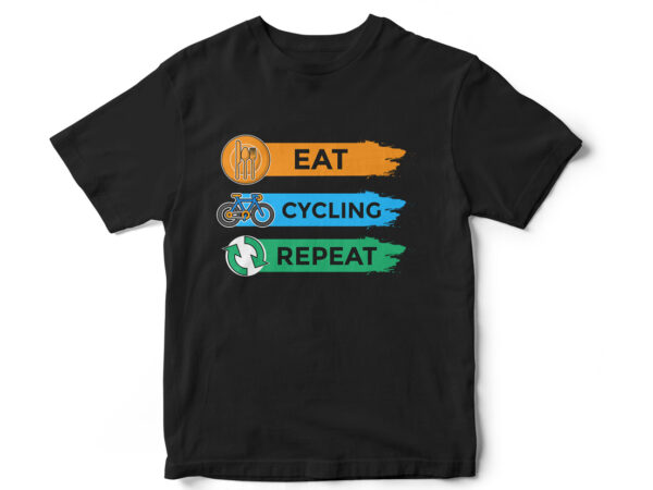 Eat cycling repeat t-shirt design