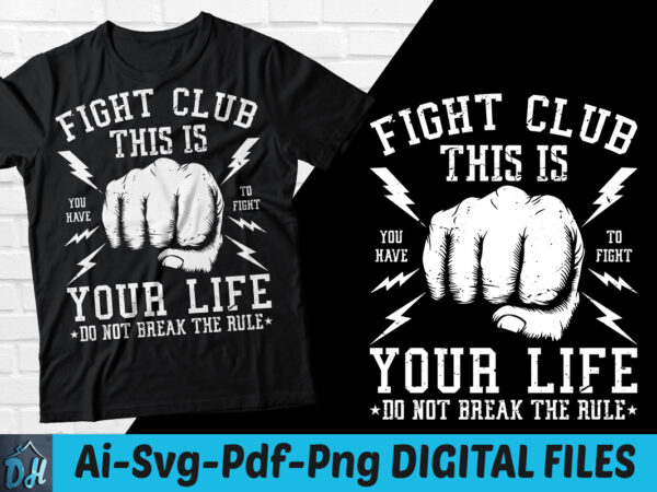 Fight club this is your life do not break t-shirt design, fight club svg, fight club tshirt, funny fight club tshirt, fight club sweatshirts & hoodies Fight club this is your life do not break t-shirt design, fight club svg, fight club tshirt, funny fight club tshirt, fight club sweatshirts & hoodies