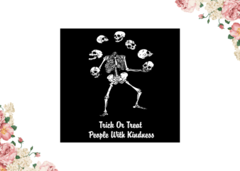 Halloween Night, Trick Or Treat People With Kindness Diy Crafts Svg Files For Cricut, Silhouette Sublimation Files