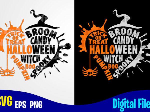 Halloween, trick or treat, happy halloween, halloween svg, funny halloween design svg eps, png files for cutting machines and print t shirt designs for sale t-shirt design png