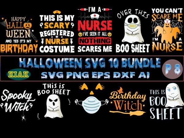 Halloween svg t-shirt design 10 bundle part 8, halloween svg bundle, halloween bundle, halloween bundles, bundle halloween, bundles halloween svg, boo sheet, pumpkin scary svg, pumpkin horror svg, boo sheet