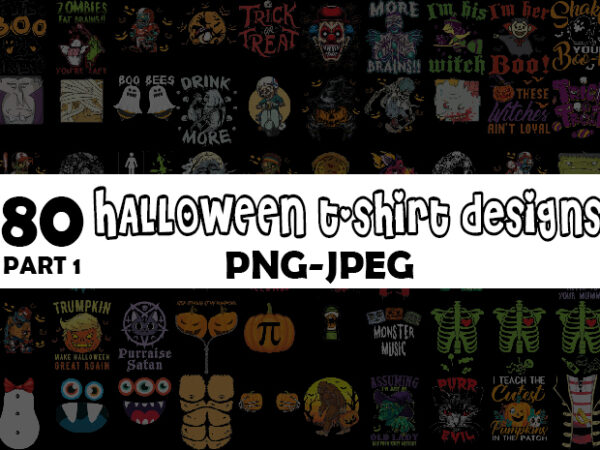 Halloween big bundle part 1 – 80 tshirt designs – 90% off Halloween big bundle part 1 – 80 tshirt designs – 90% off