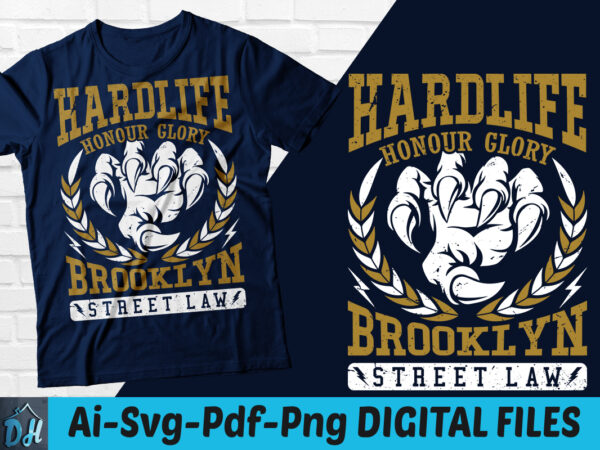 Hardlife honour glory brooklyn street law t-shirt design, hardlife honour glory brooklyn street law svg, funny hardlife honour glory tshirt, hardlife honour glory sweatshirts & hoodies Hardlife honour glory brooklyn street law t-shirt design, hardlife honour glory brooklyn street law svg, funny hardlife honour glory tshirt, hardlife honour glory sweatshirts & hoodies