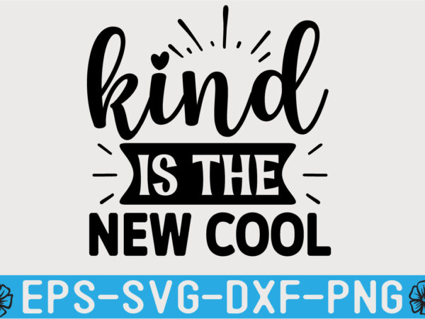 Kindness svg t shirt design template