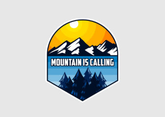 Mountain is Calling t shirt designs for sale