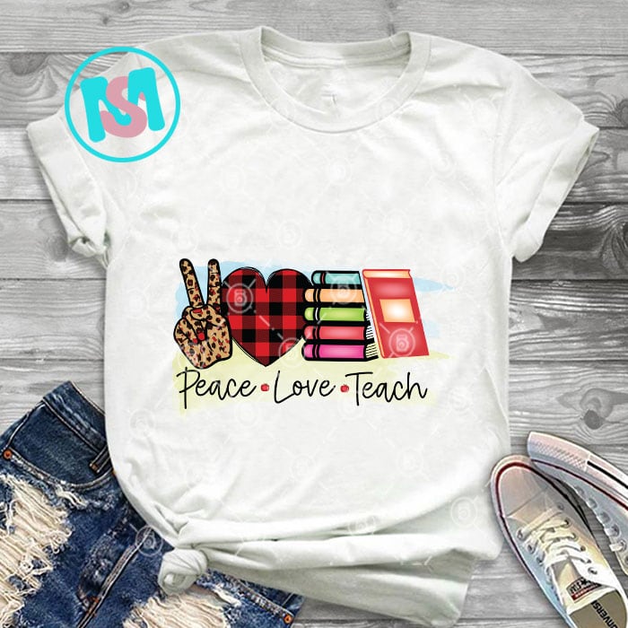 Teacher Life Bundle PNG, Teaching, Back to School, Teacher Quotes, Peace love Teach, love inspire, best Teacher quote, shirt png ,Sublimation design