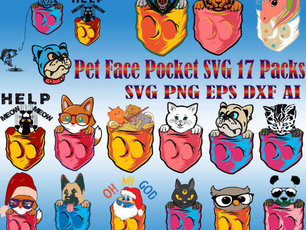 Pet face pocket svg 17 packs, pet face pocket bundle, bundle pet face pocket, pocket svg, pocket bundle, bundle pocket, pocket svg bundle, ultimate pockets bundle t shirt vector graphic,