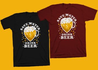 Save water drink beer t shirt design, Beer svg, Beer t shirt design for sale