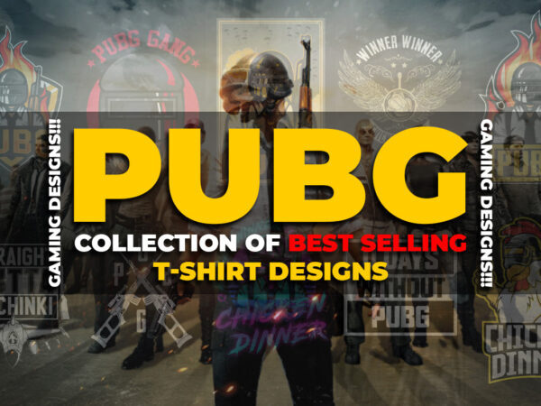 Pubg game t-shirt design bundle, gaming t-shirt designs, pochinki, players underground battle ground, gaming, game t-shirts, chicken dinner, pubg gang